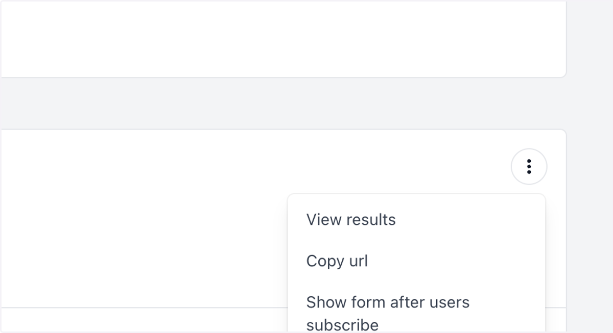 Your form is now live. To view form settings, click the three dots menu