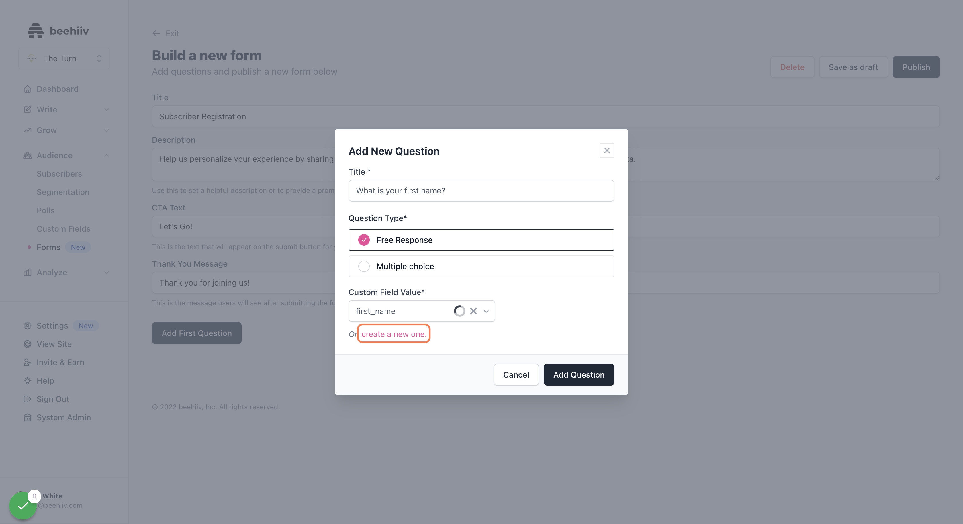If you want to create a new custom field for a question, click "Create a new one"