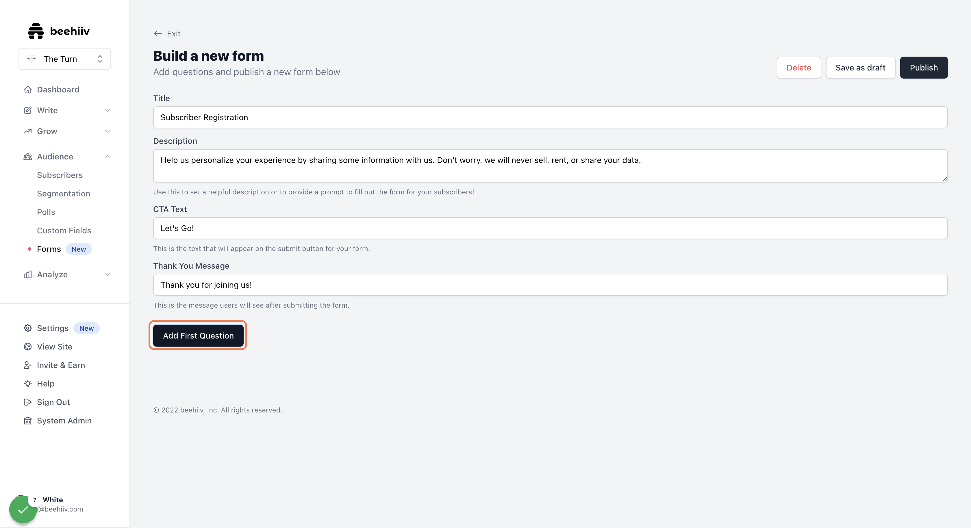 Click on "Add First Question" to start adding form fields