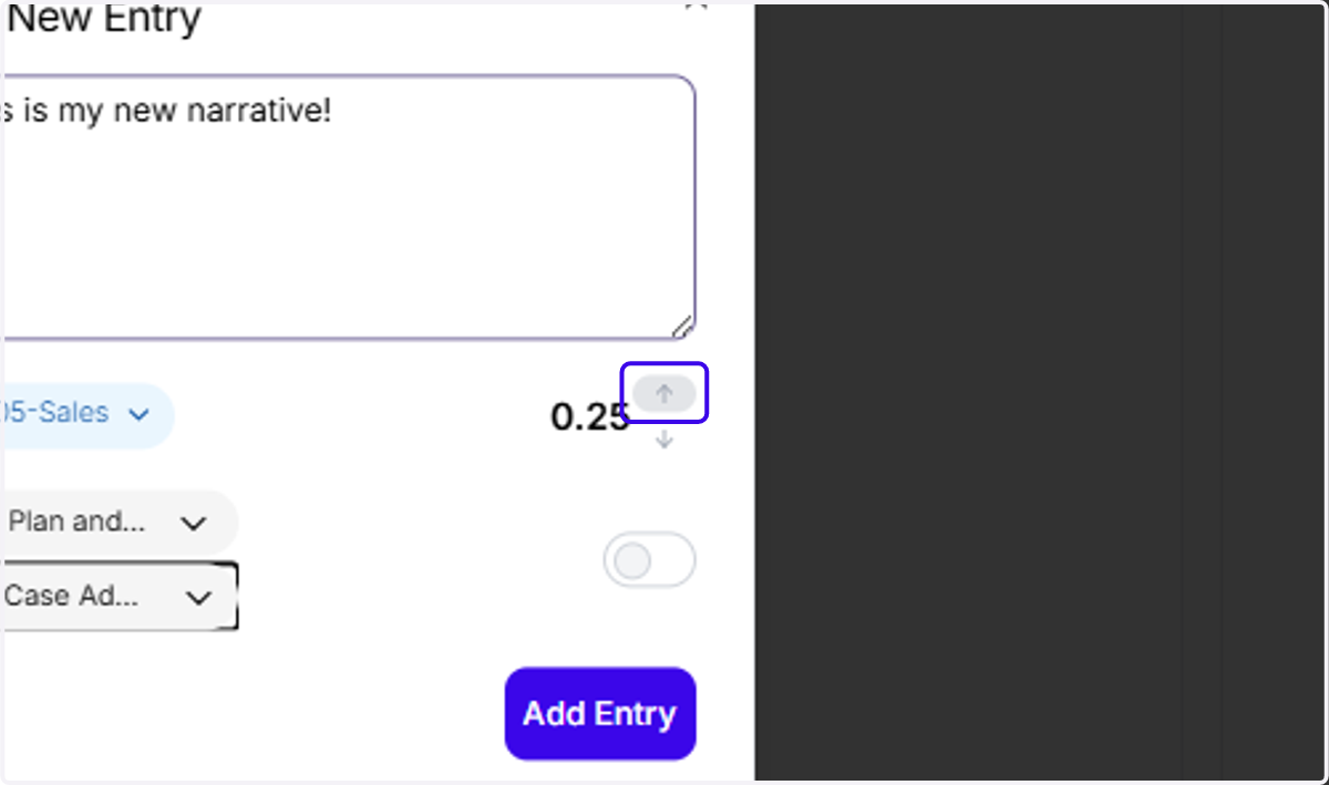 Increment your entry to the proper duration