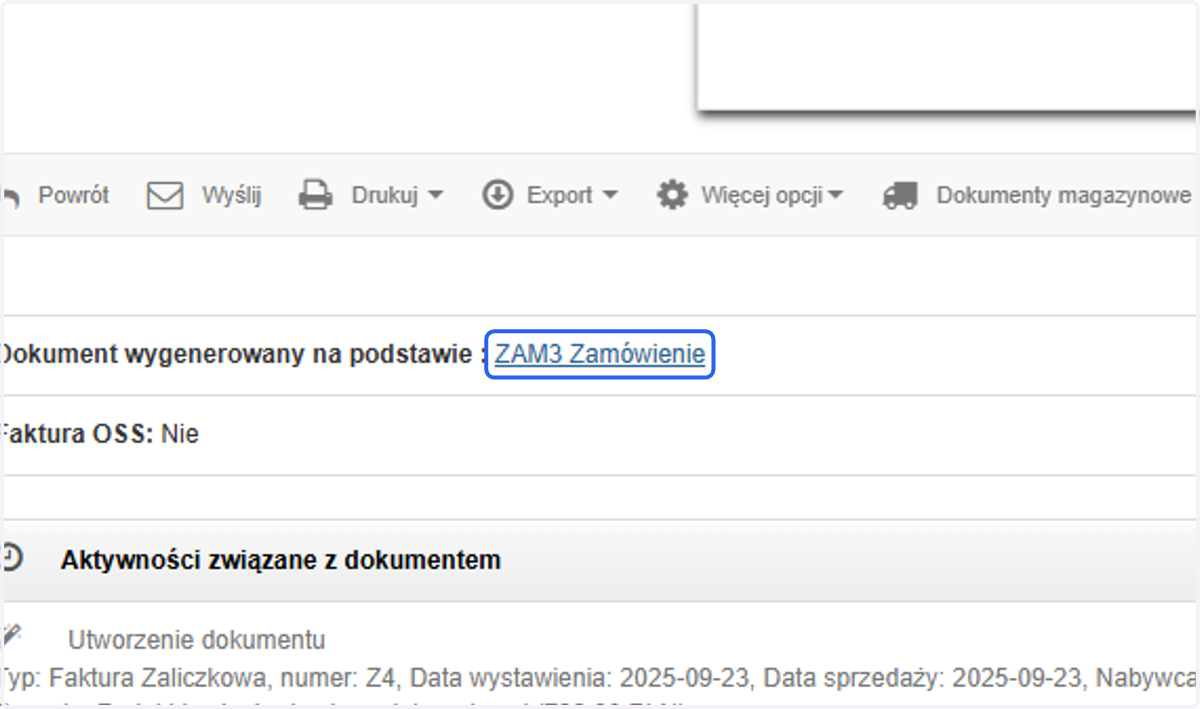 Bezpośrednio z poziomu zaliczki możesz przejść do podglądu zamówienia. W sekcji 'Dokument wygenerowany na podstawie' poniżej dokumentu znajdziesz link do zamówienia.