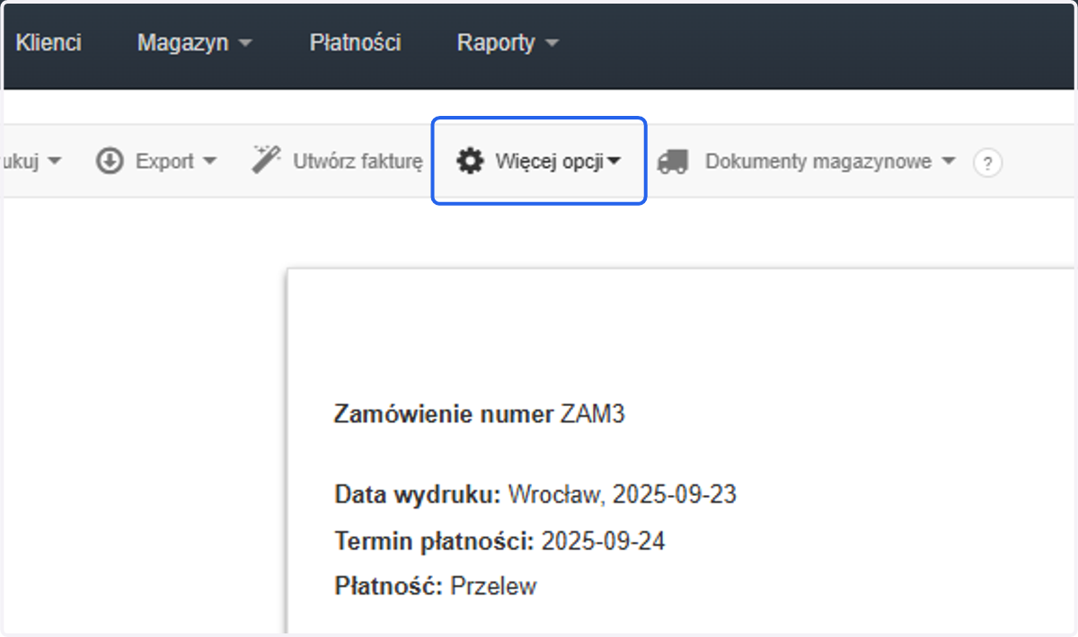 Aby wystawić fakturę zaliczkową do zamówienia z menu podręcznego wybierz 'Więcej opcji'.
