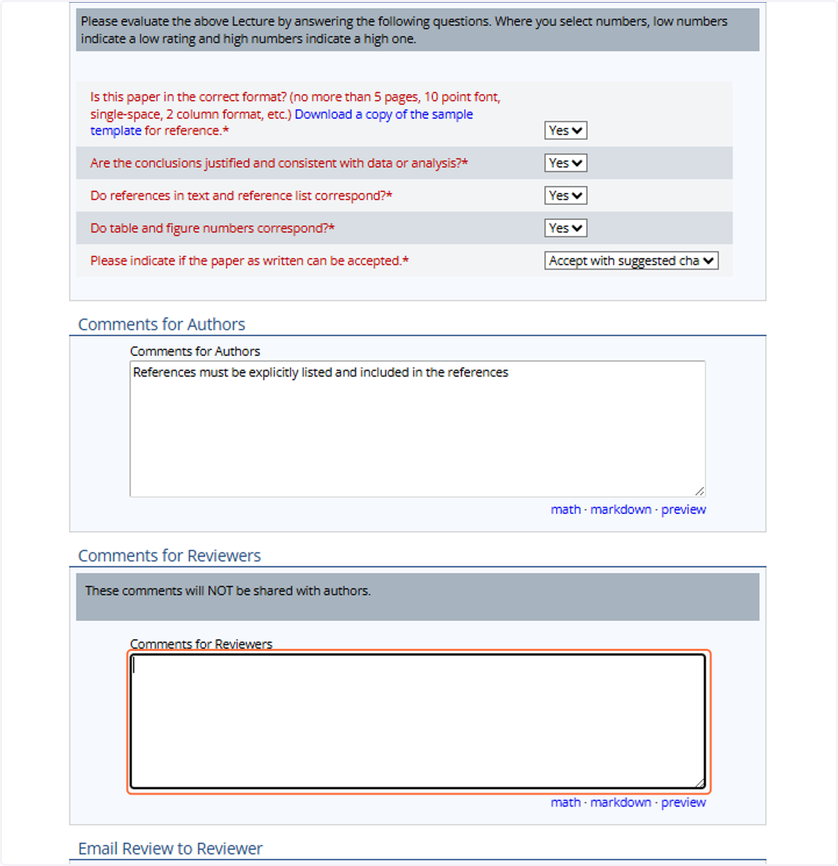 If you have serious concerns you want to make sure are addressed by the Program Committee, put them in the Comments for Reviewers section.