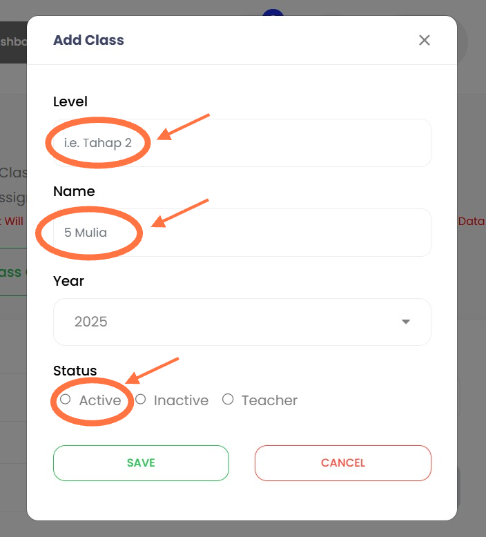 Masukkan darjah/tingkatan di 'Level' dan isikan nama kelas di ruang 'Name'. Kemudian klik 'Active'.