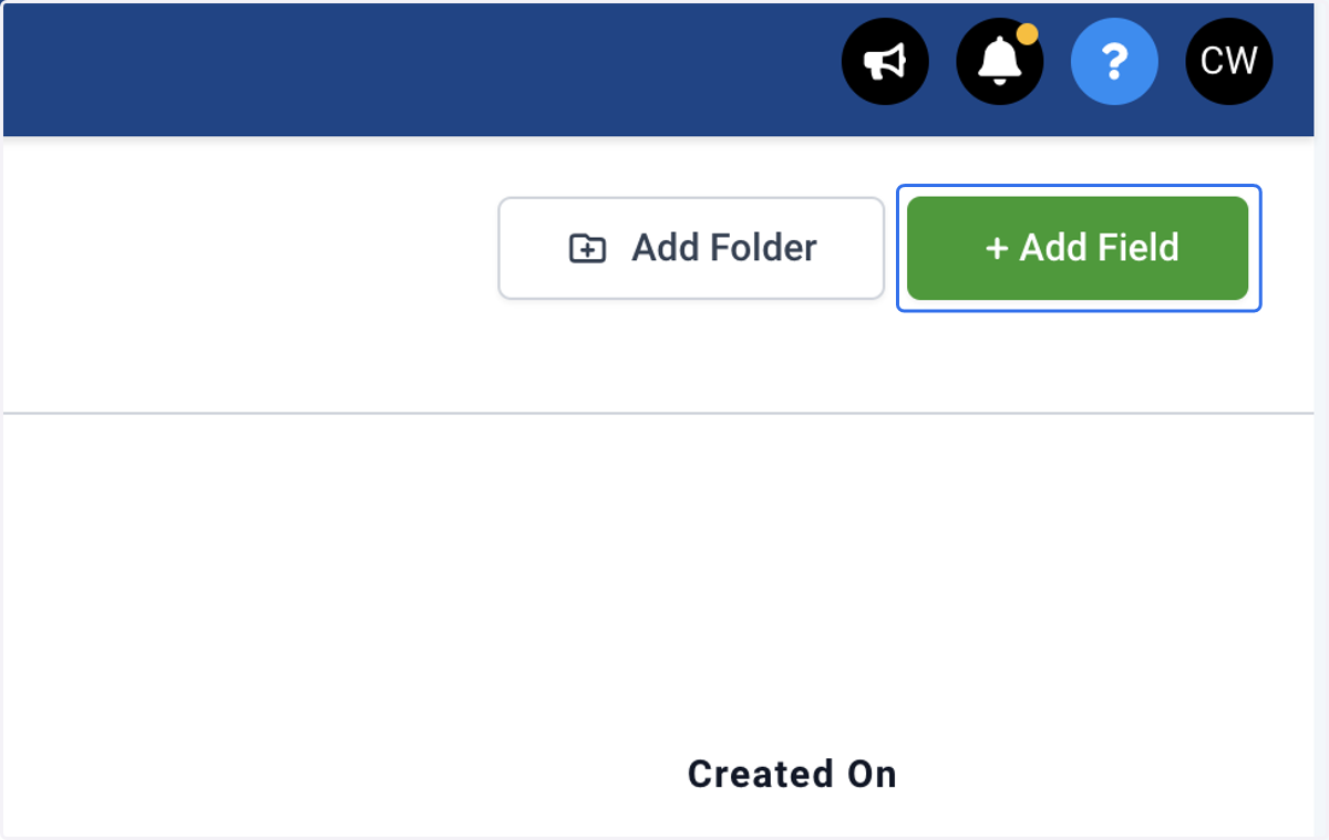 If you want to add a new Custom Field to the folder, click Add Field