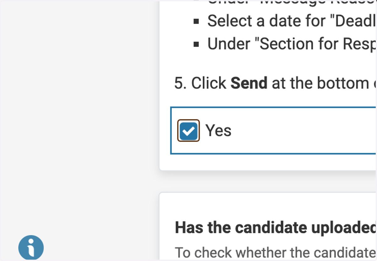 Check Yes to indicate that you have sent the letter to the candidate