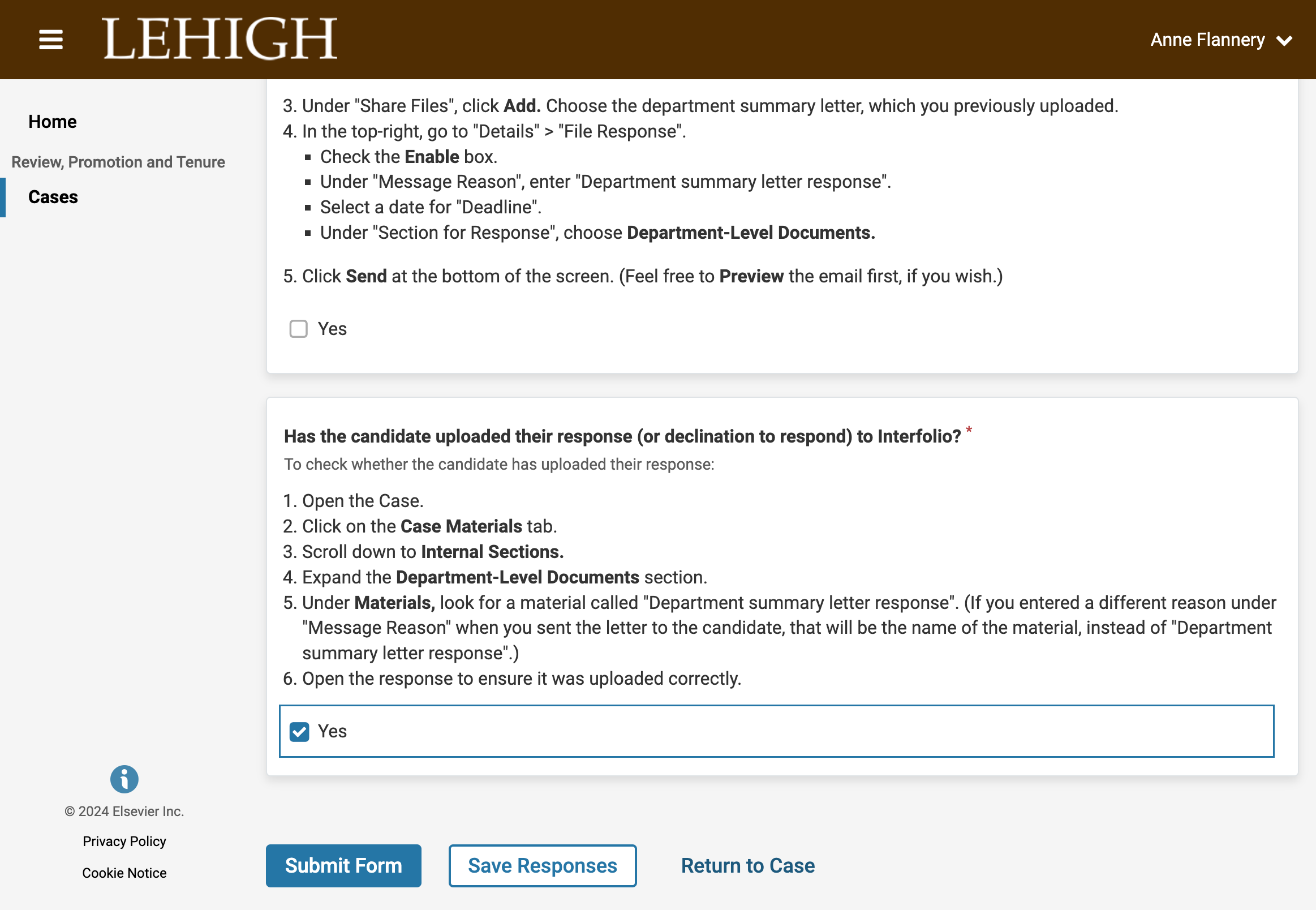 Check Yes to indicate that you have received their response