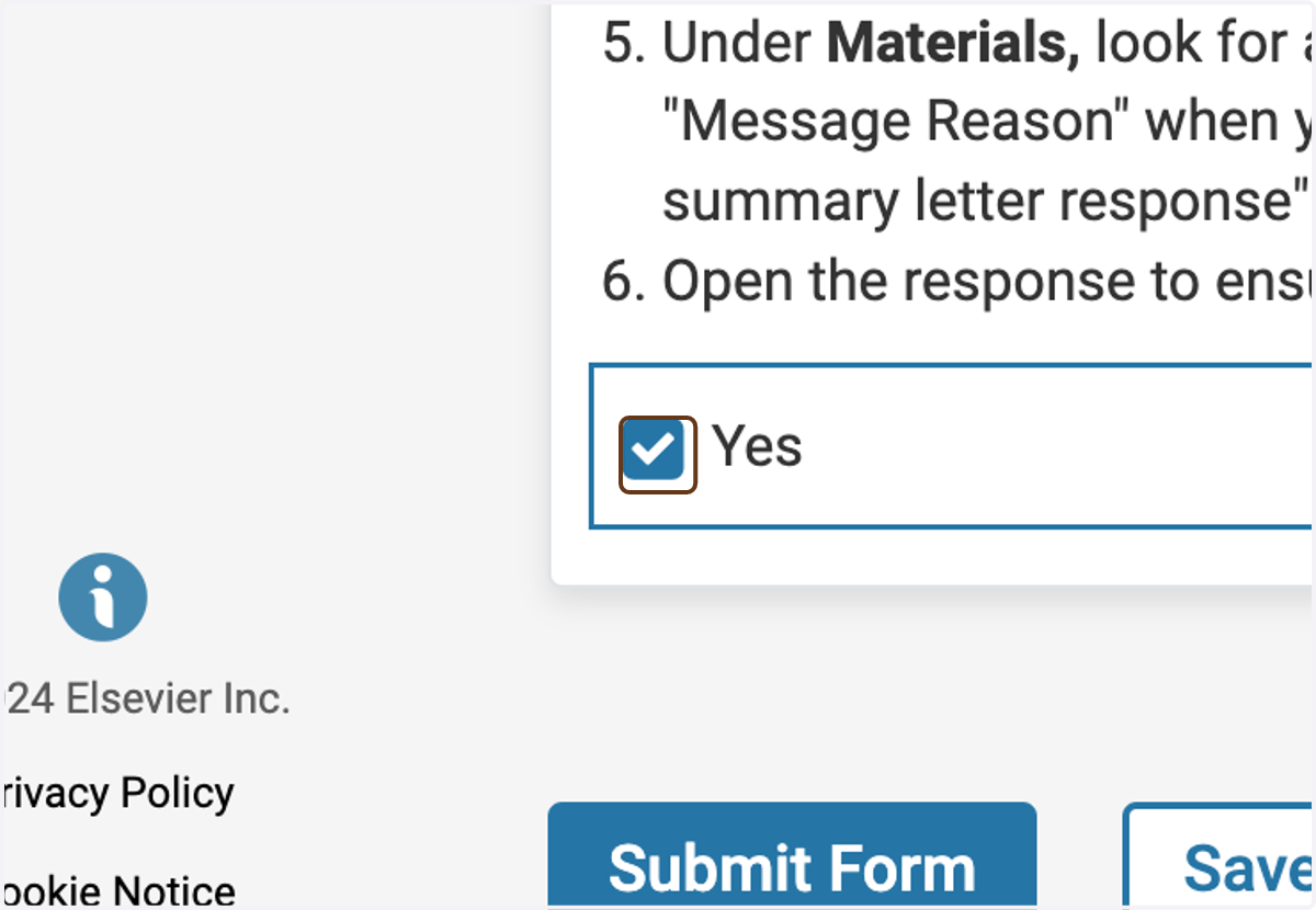 Check Yes to indicate that you have received their response