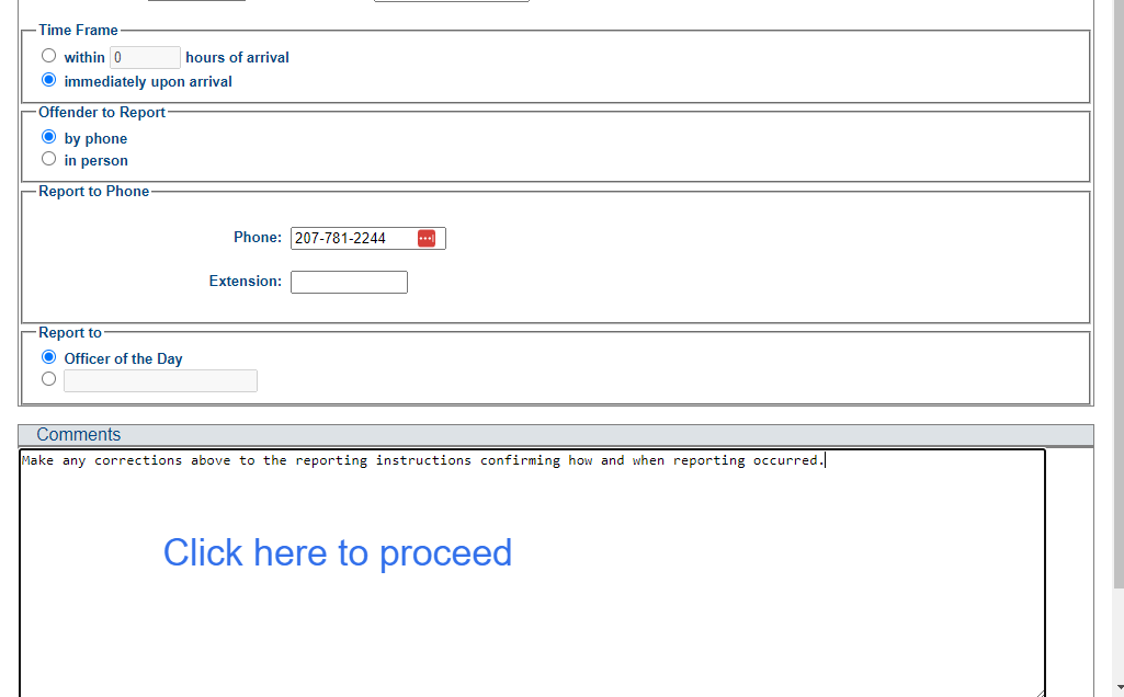 Make any corrections above to the reporting instructions confirming how and when reporting occurred.