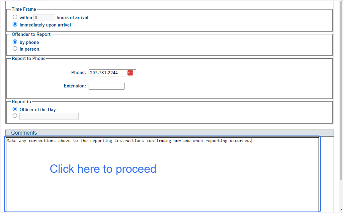 Make any corrections above to the reporting instructions confirming how and when reporting occurred.