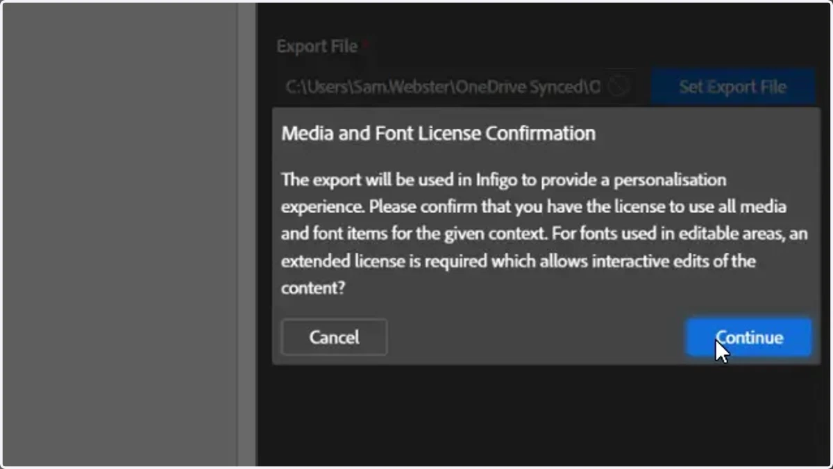 You are required to confirm you have the license to use all media and fonts in the exported content