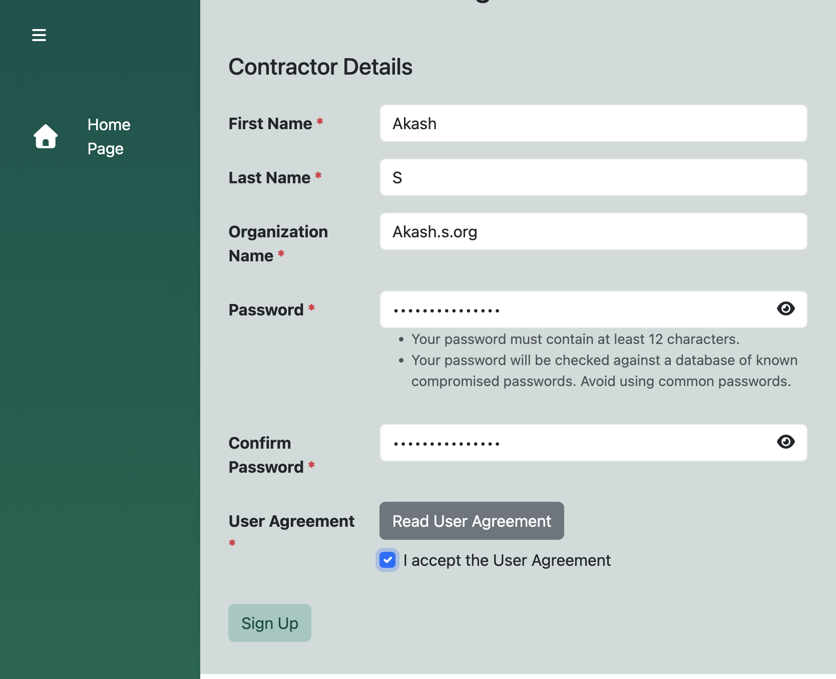A. Select I accept the User Agreement B. Click on Sign Up