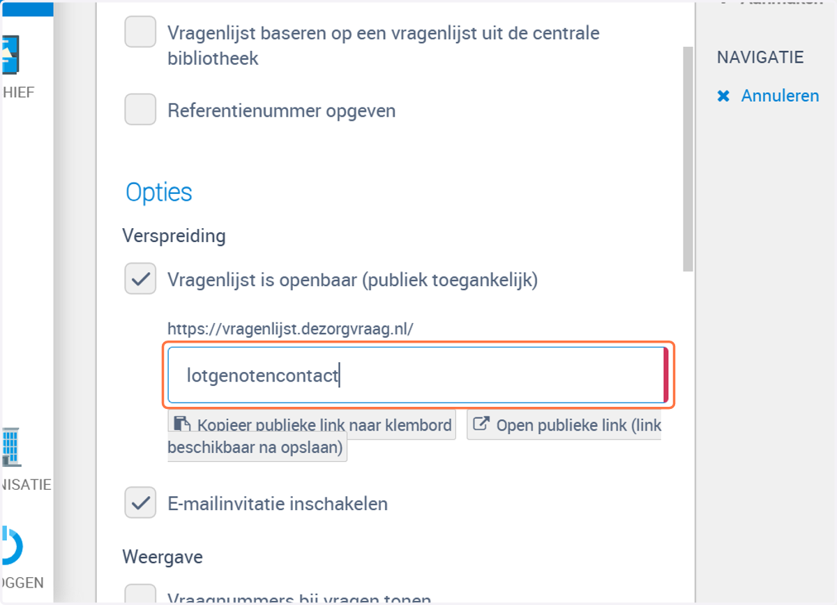 Wil je mensen via een link uitnodigen dan selecteer je vragenlijst is openbaar (publiek toegankelijk).
