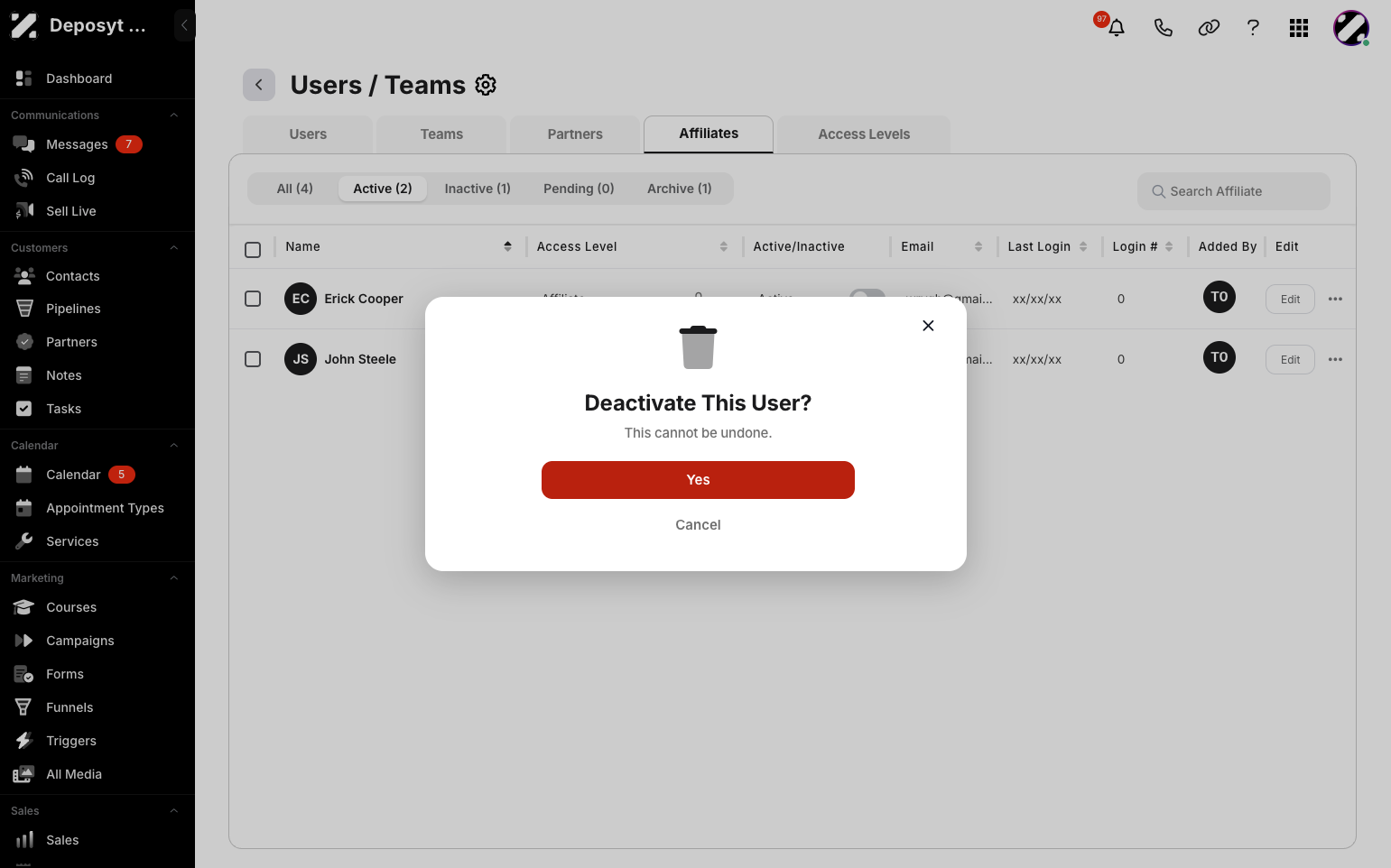 Step 7: A pop up will appear if you want to deactivate a user , click yes to finalize the deactivation.