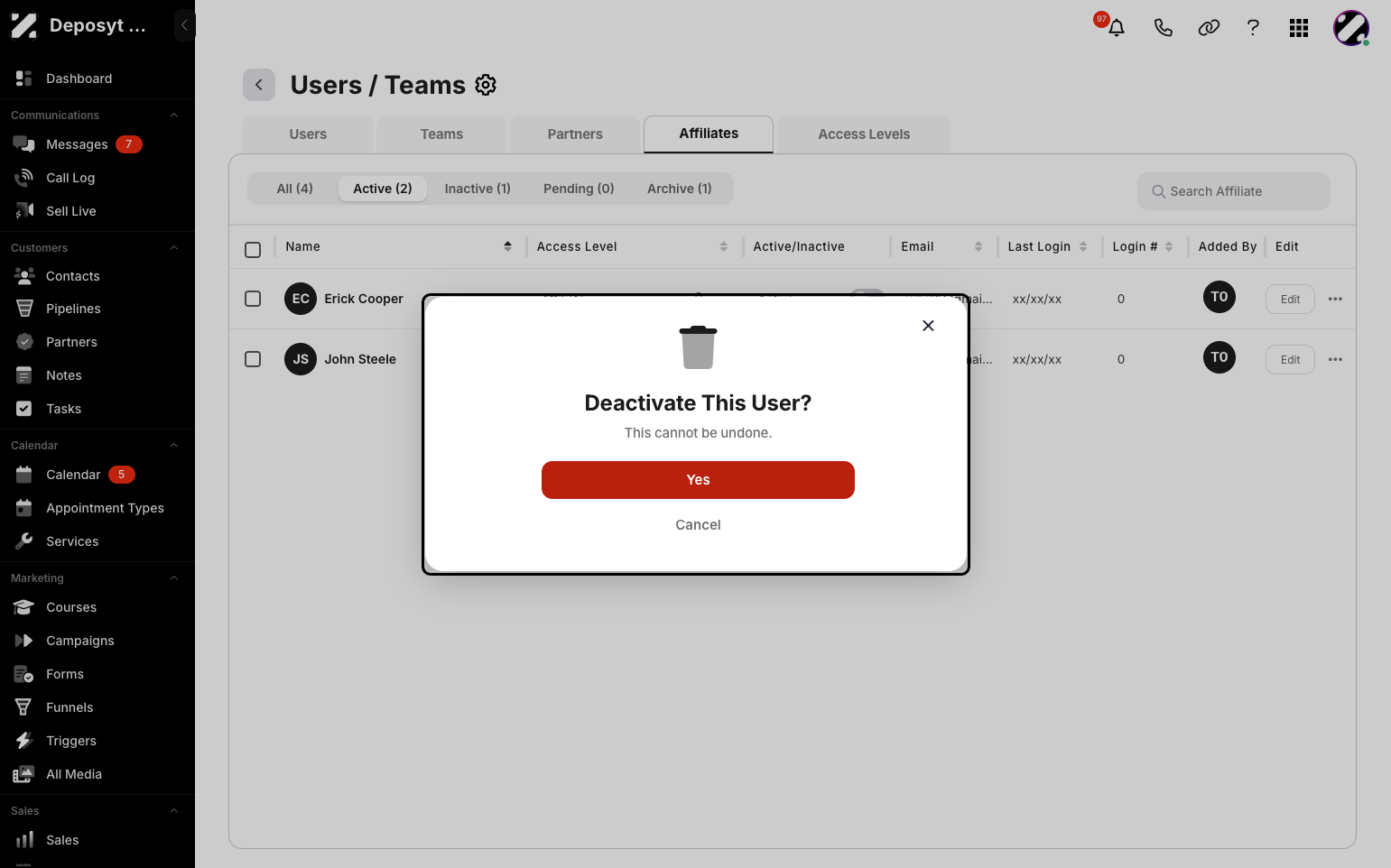 Step 7: A pop up will appear if you want to deactivate a user , click yes to finalize the deactivation.