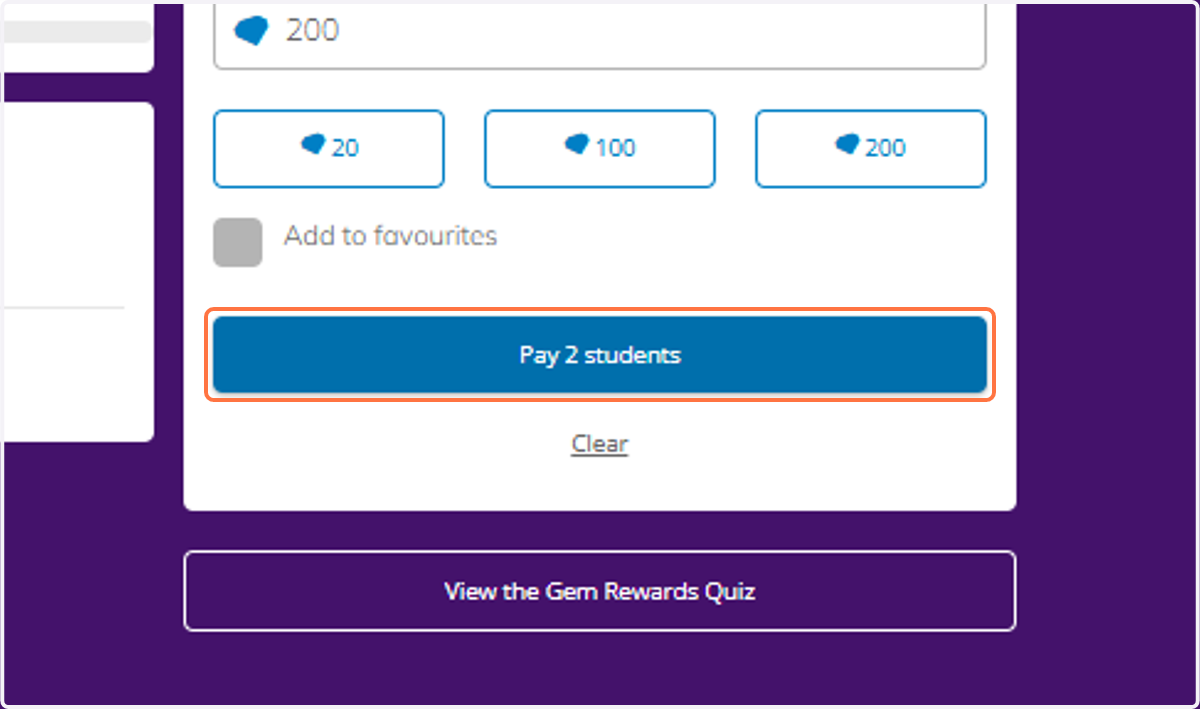 Click on Pay students - your students will now receive these gems.