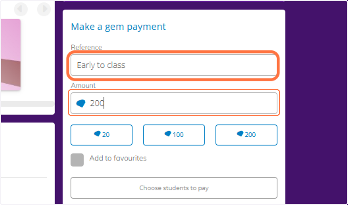 Type in a reference and the amount of gems.