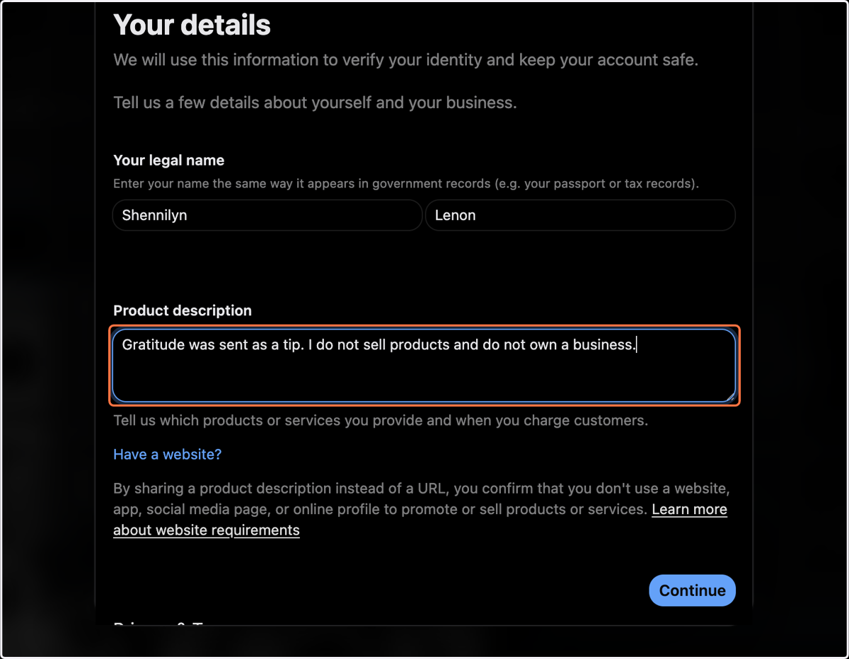 Type "Gratitude was sent as a gift. I do not sell products and do not own a business."
