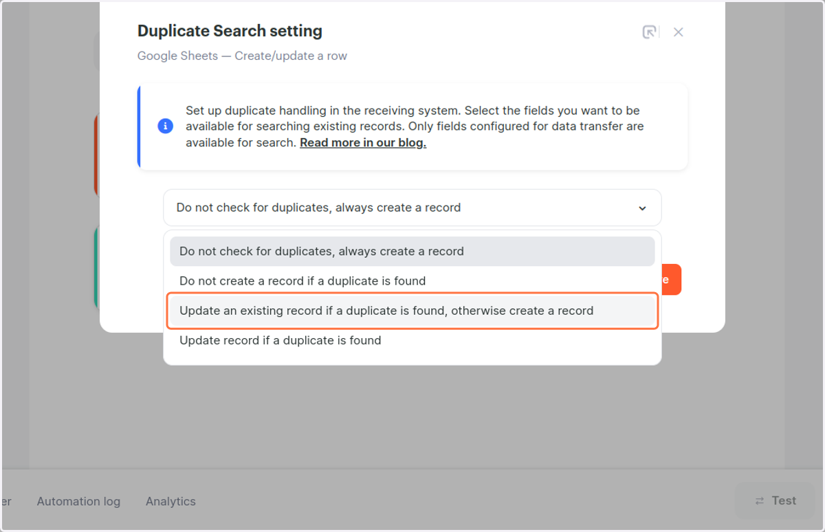 Click on Update an existing record if a duplicate is found, otherwise create a record