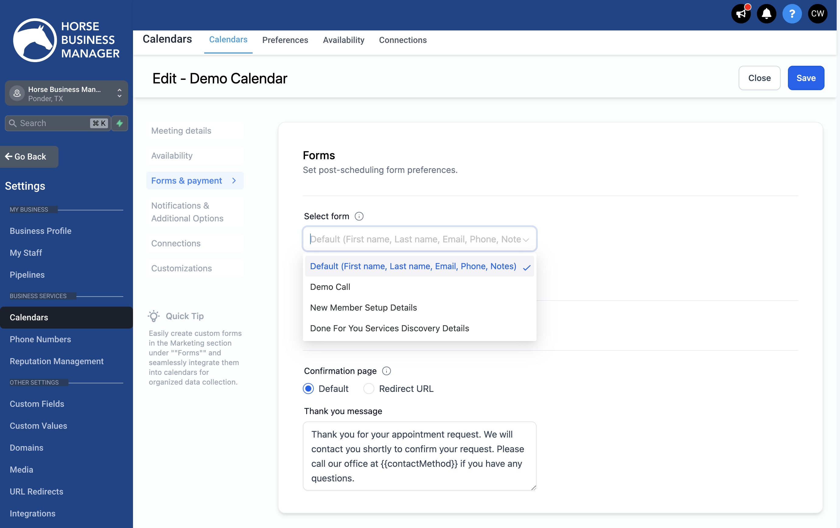 Choose your form from the dropdown list that will capture the details that you need from your customer prior to their appointment