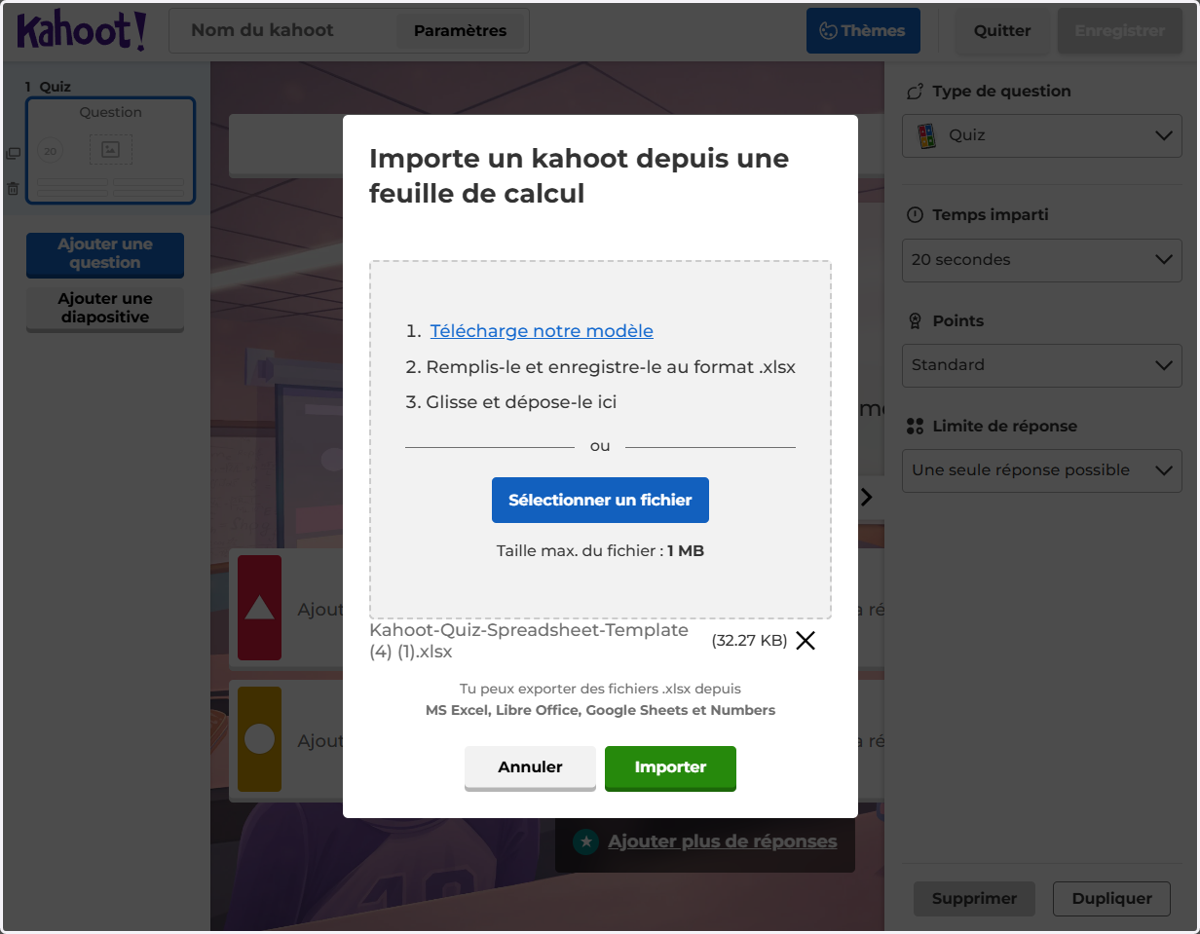 Selectionne le fichier template Kahoot dans lequel tu as copié les données du fichier .csv.