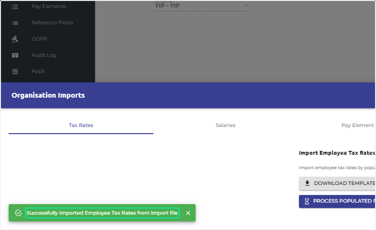 A successful import will be indicated by a green pop-up message "Successfully imported Employee Tax Rates from import file".