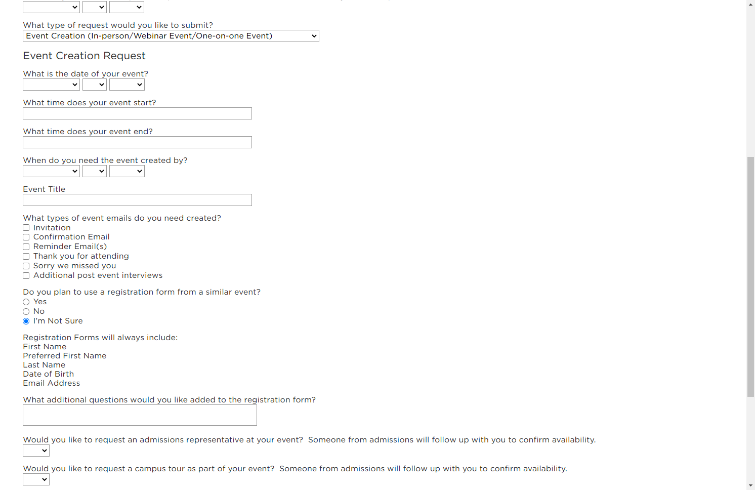 If this is your first event creation, it is fine to select "I'm Not Sure" for the registration form and the CRM team will assist you in getting this created.