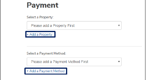 If there are no properties or payment methods established for the profile, users can add them by clicking the links shown below: