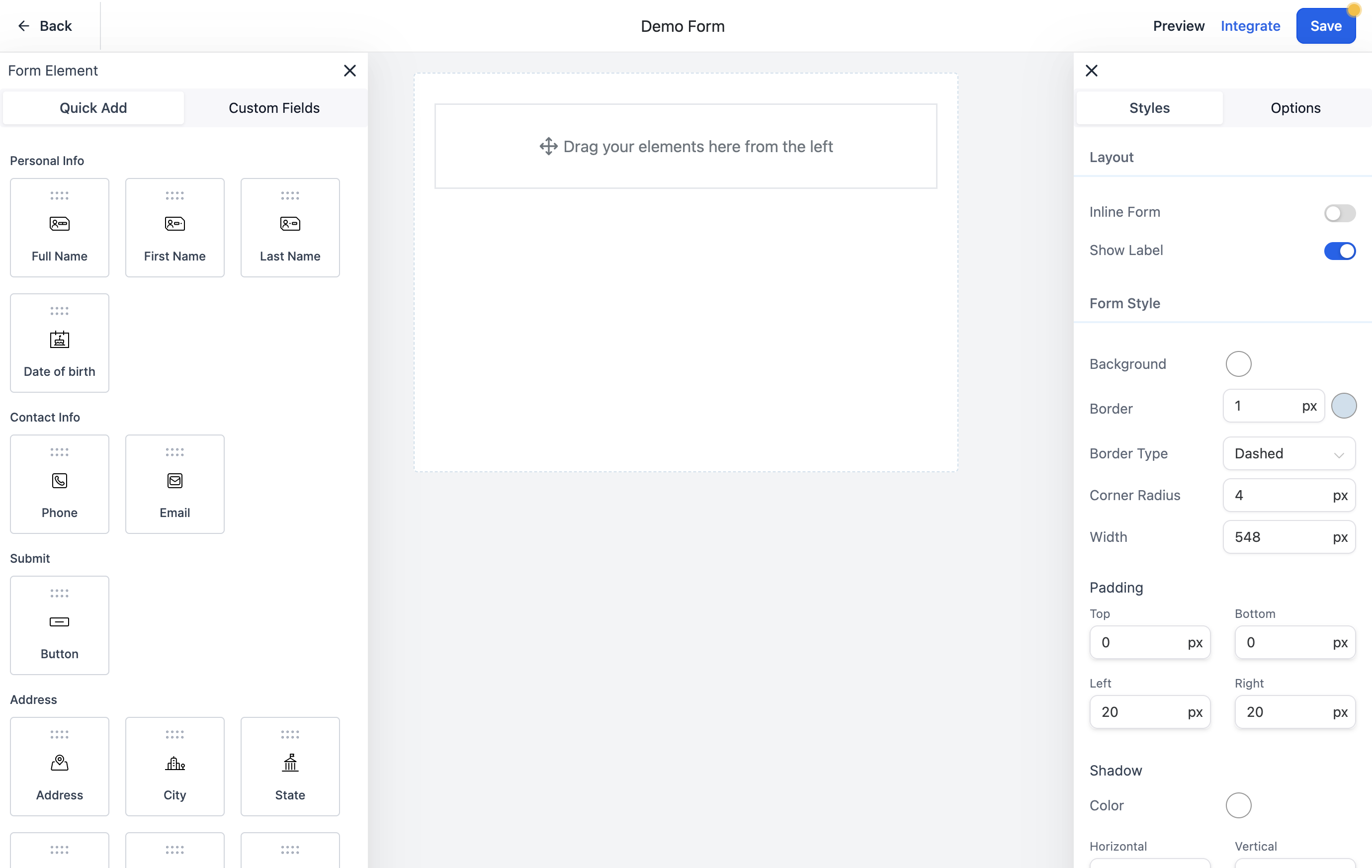 Click on the element that you want to add to your form and drag it into the center section