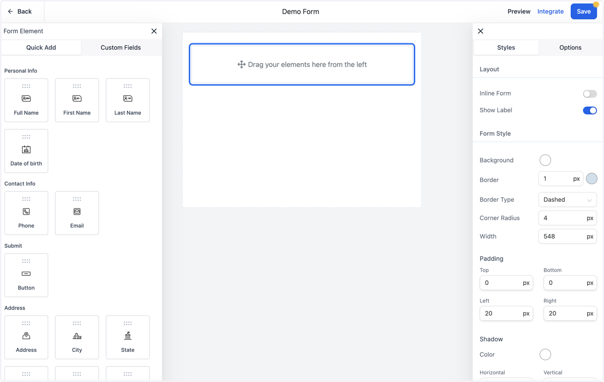 Click on the element that you want to add to your form and drag it into the center section