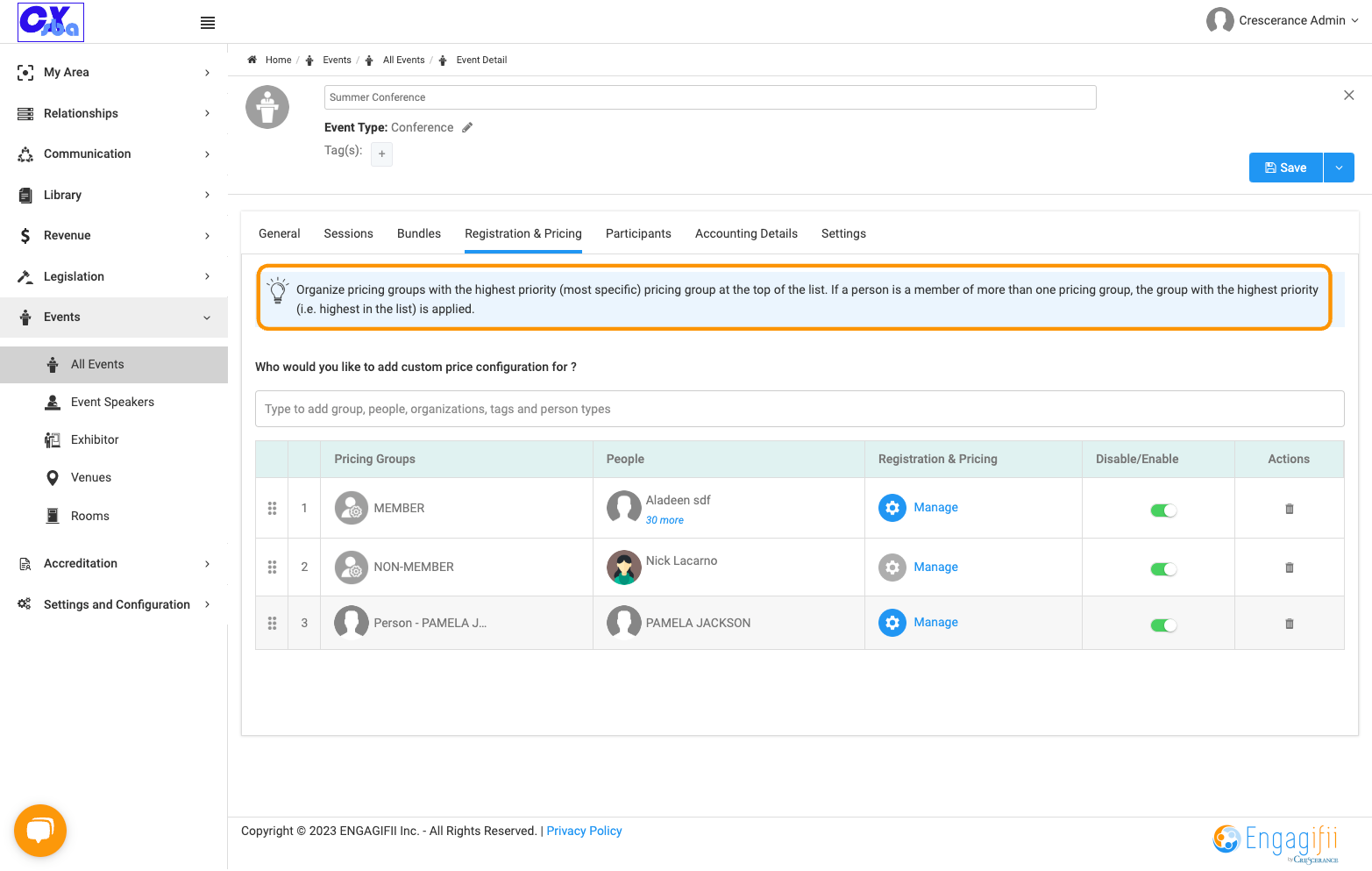 Drag to organize pricing groups with the highest priority (most specific) pricing group at the top of the list. If a person is a member of more than one pricing group, the group with the highest priority (i.e. highest in the list) is applied.…
