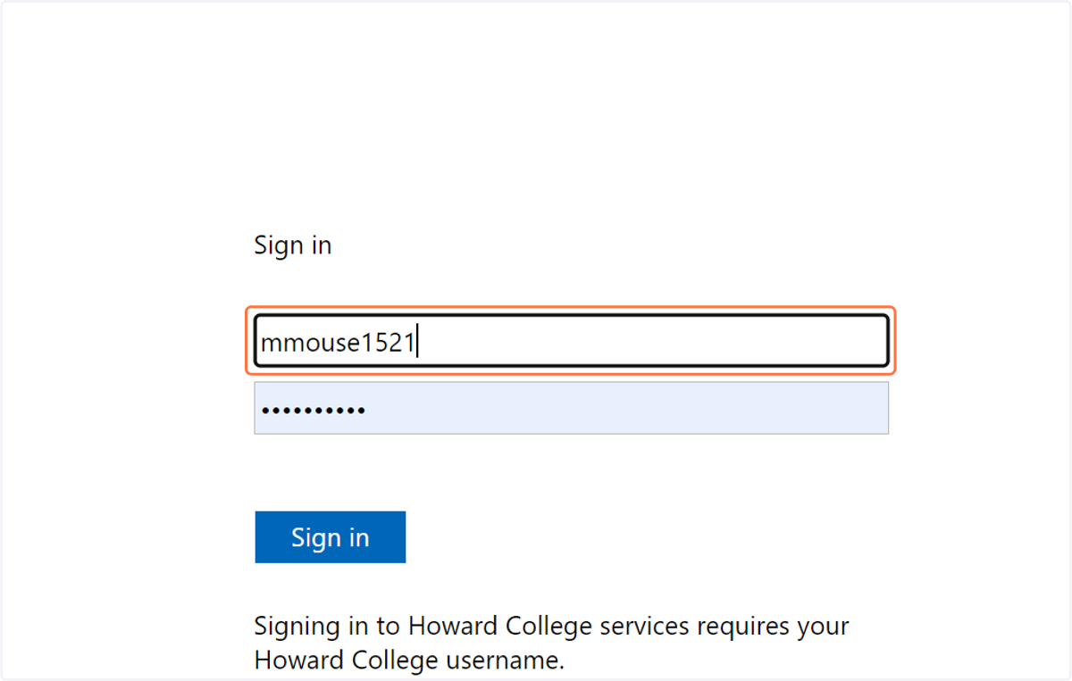 Enter your username. This is the same username you use for other technology services with Howard College.