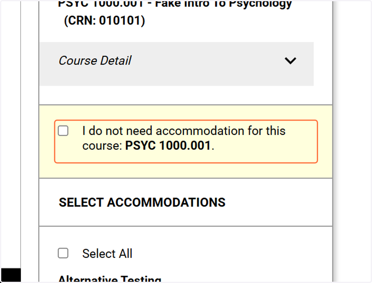 Click on I do not need accommodation for this course: PSYC 1000.001 OR