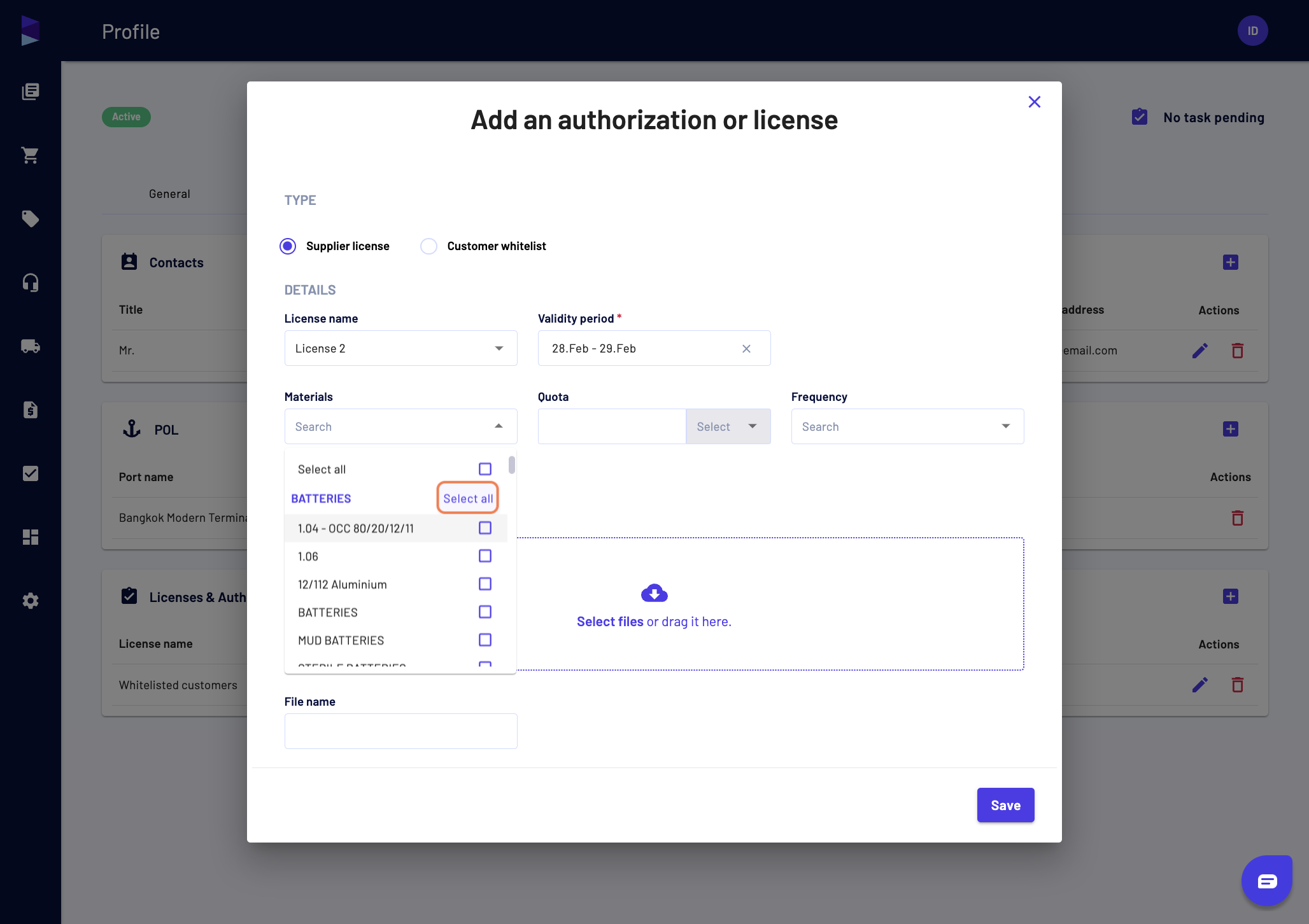 You can select the materials that are concerned by this license. The materials are grouped by material family