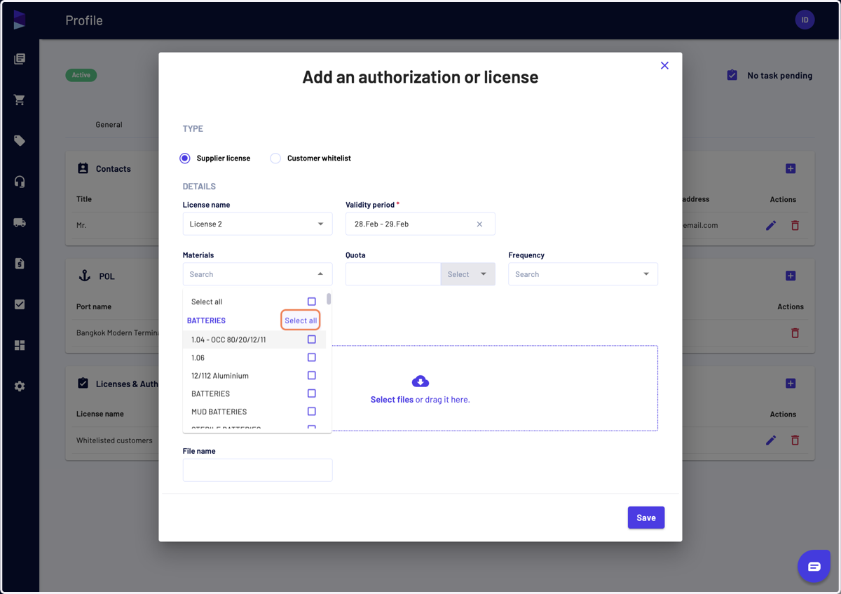 You can select the materials that are concerned by this license. The materials are grouped by material family