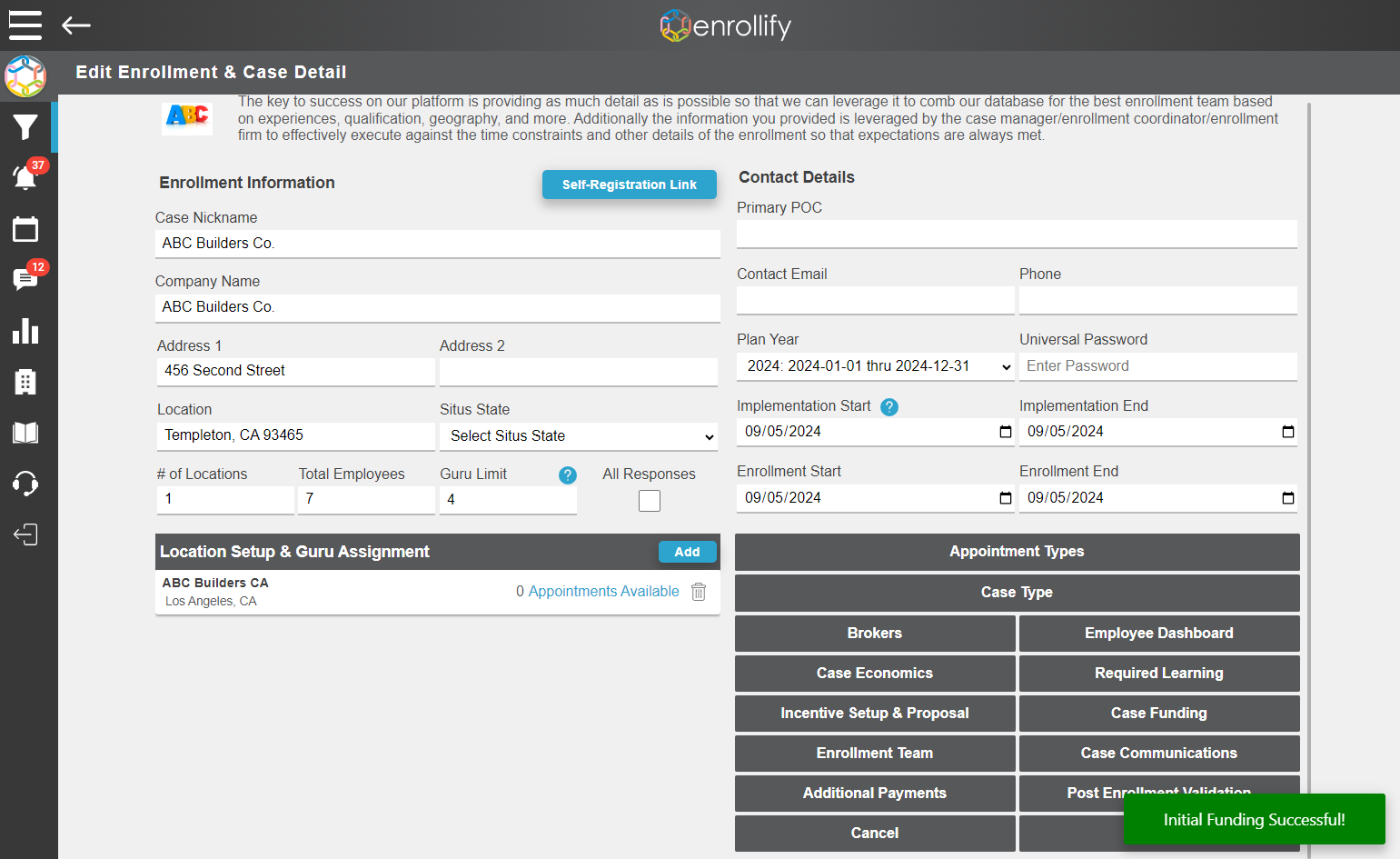 When you see the 'Initial Funding Successful!" message, you are now able to invite your Enrollment Team and move forward with case setup.