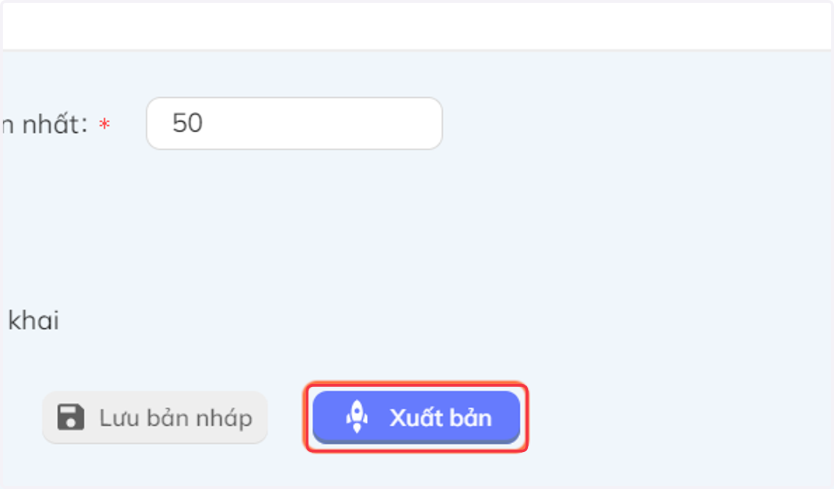 Nếu đã hoàn tất, nhấn chọn "Xuất bản" để đăng câu hỏi