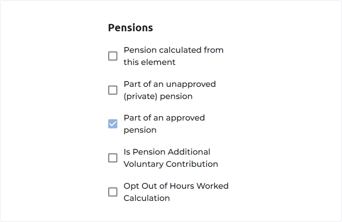 Mark your pension pay element as either "part of an approved pension" or "part of an unapproved pension" if this pension isn't approved by a Government scheme.