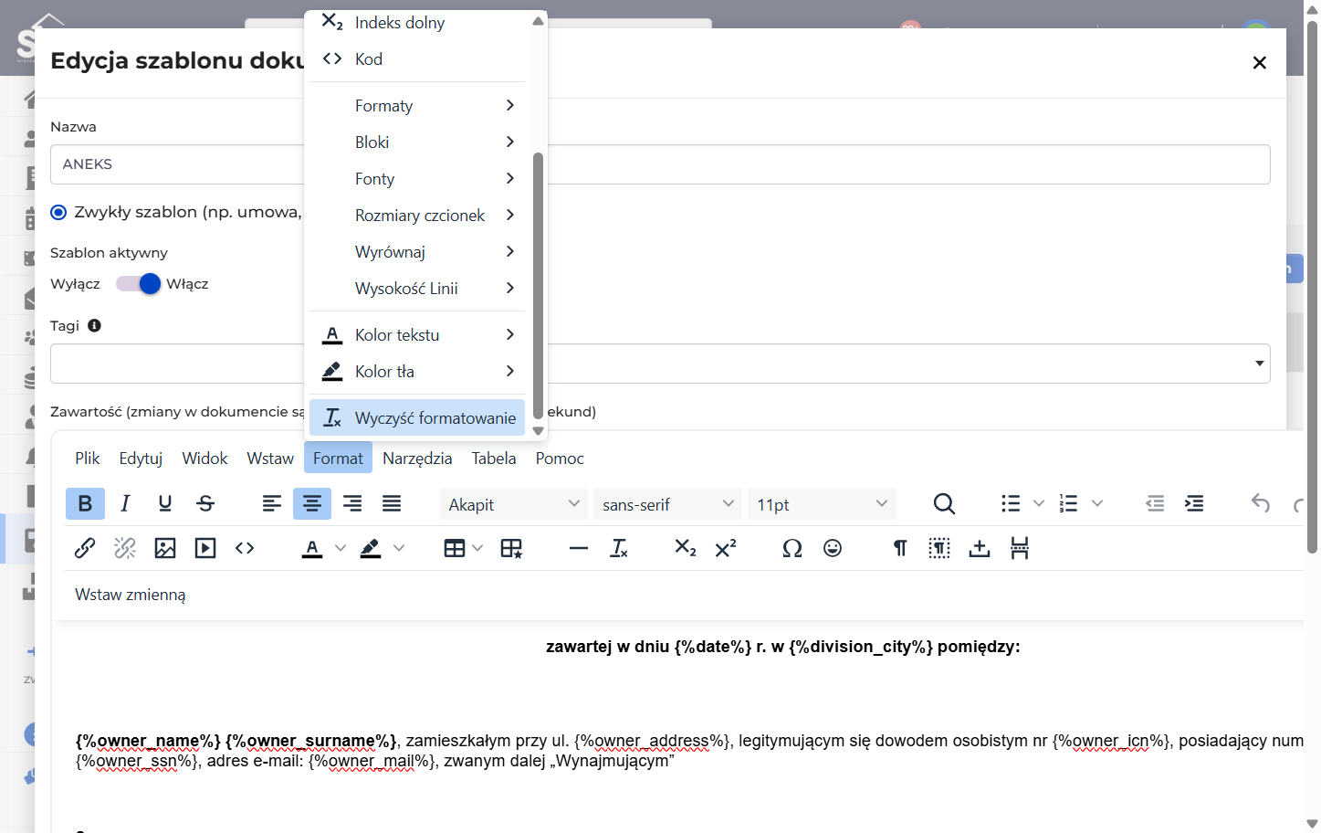 Jeśli wgrywasz własny szablon - pamiętaj, aby usunąć formatowanie w zakładce "Format" (uprzednio zaznaczając całą treść)