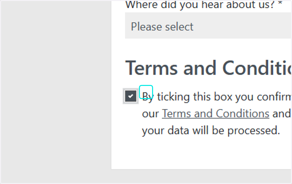 Tick to confirm you are happy with the terms and conditions and Privacy Policy