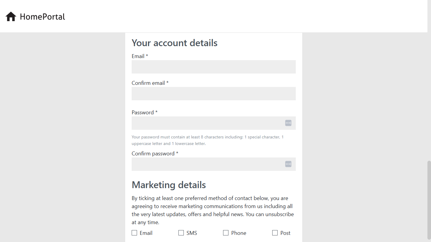 Complete the account details to create your HomePortal Account. Tick your marketing preferences.