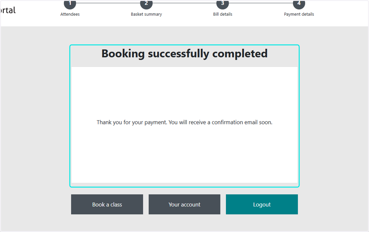 If successful you will see a 'Booking Sucessfully Completed' Message and your booking journey is now complete.