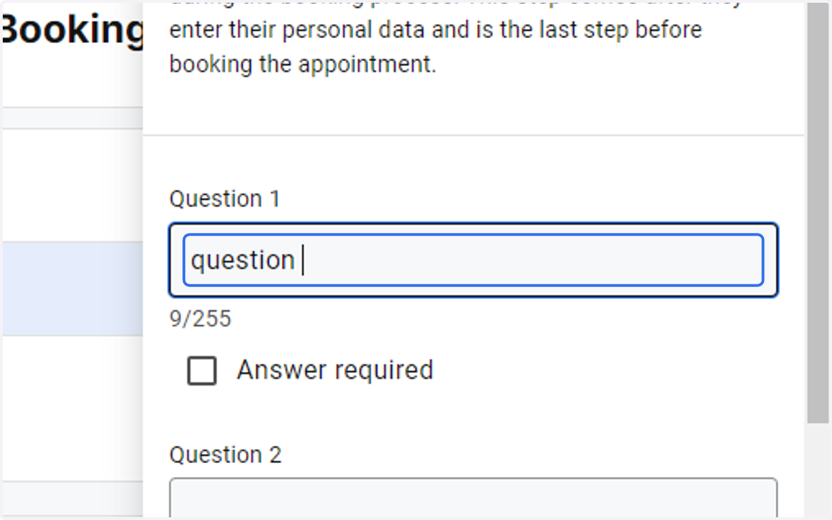 Type the question you would like to ask the client in the Question 1 field