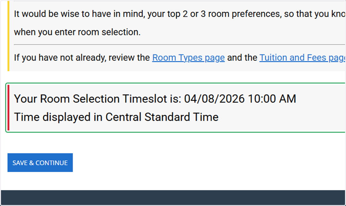 Scroll to the bottom of the page to find your room selection timeslot