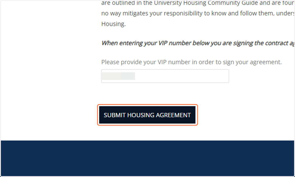 Click on Submit Housing Agreement after typing in VIP number