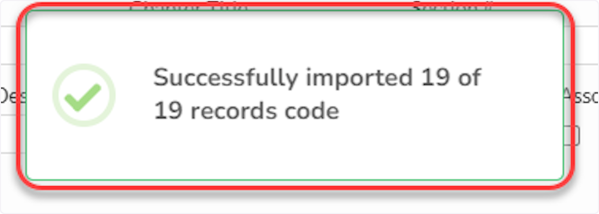 After importing, this banner with the number of codes imported should appear at the top of the Code Organizer page.