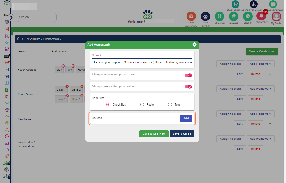 Select Field Type: Choose the appropriate field type for pet owners to enter their answers: Checkbox: Multiple options can be selected. Radio: Only one option can be selected. Text: Pet owners can provide detailed text responses.