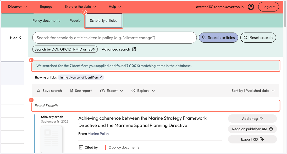 A. You will be taken to the 'Scholarly Articles' page to view results B. We tell you how many article identifiers are cited in policy. C. Search results reflect the articles cited in policy