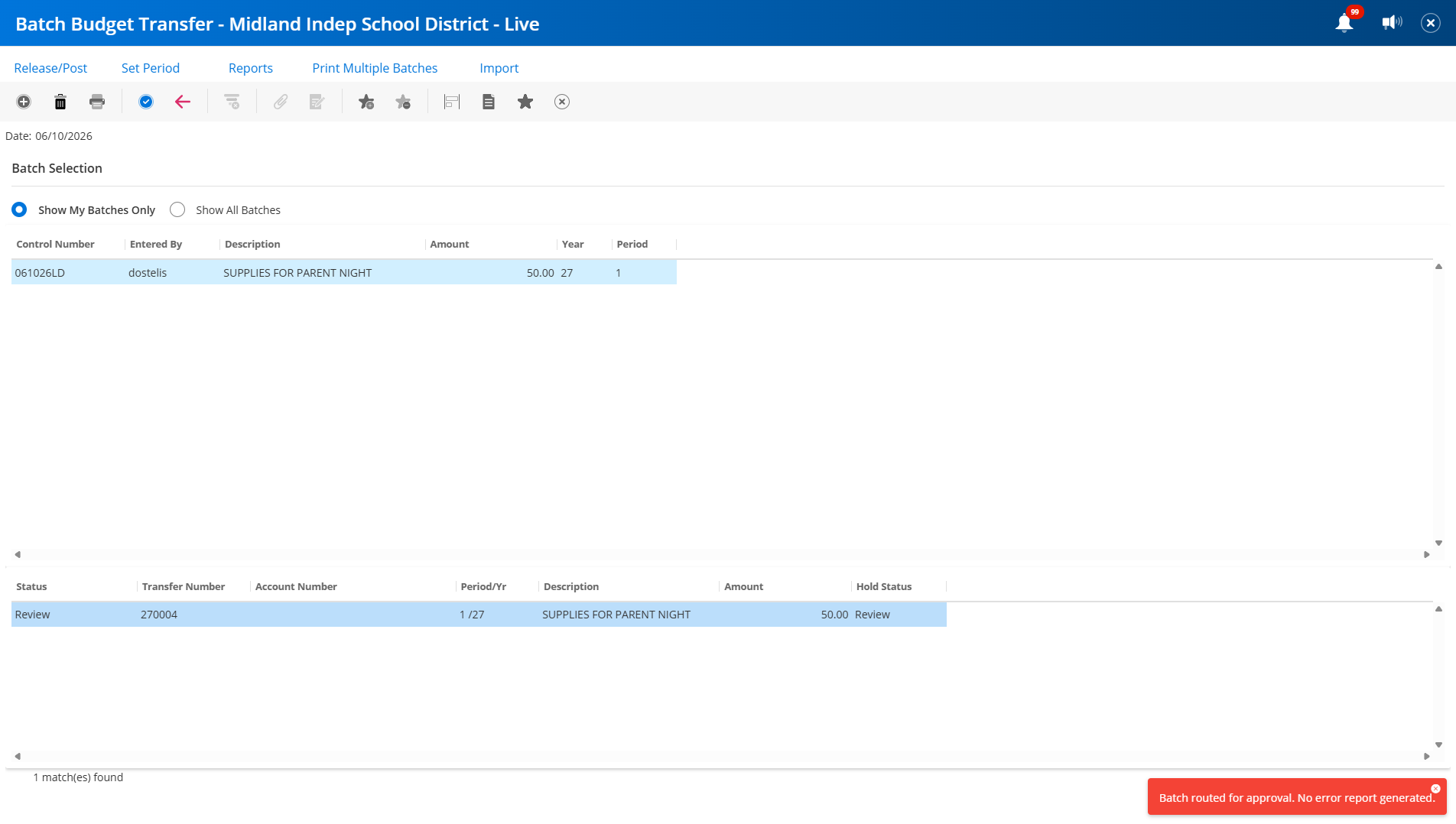 You should see the following message: Batch routed for approval. No error report generated. Your part of the transfer process has been completed!
