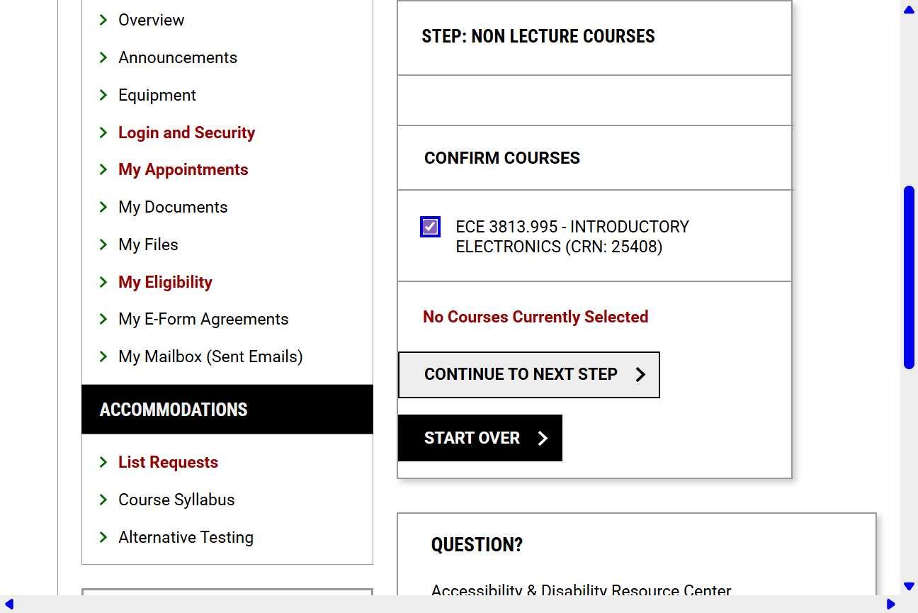 A. Select CONFIRM COURSES by putting a checkbox next to the course. B. Click on CONTINUE TO NEXT STEP